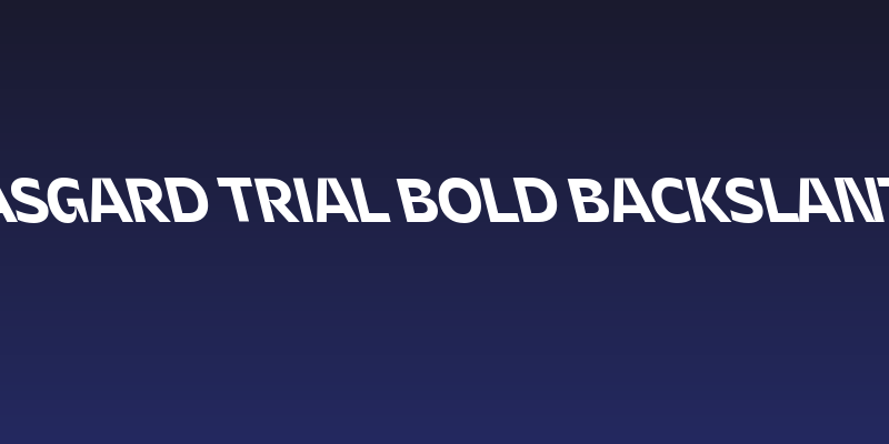 Asgard Trial Bold Backslant Social Header