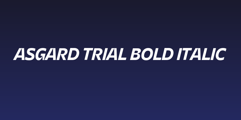 Asgard Trial Bold Italic Social Header