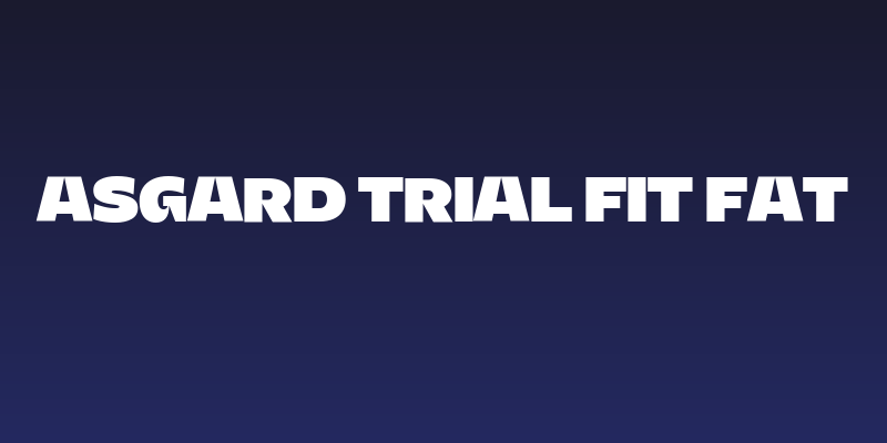 Asgard Trial Fit Fat Social Header