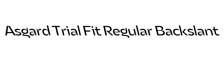 Asgard Trial Fit Regular Backslant  Descarca Fonturi Gratis