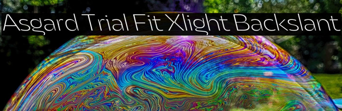 Asgard Trial Fit Xlight Backslant Example 1