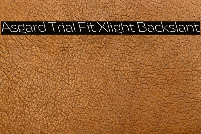 Asgard Trial Fit Xlight Backslant Example 3