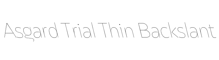 Asgard Trial Thin Backslant  Free Fonts Download
