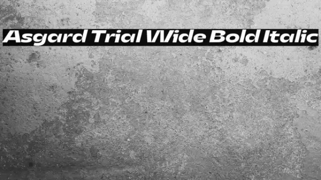 Asgard Trial Wide Bold Italic Font examples