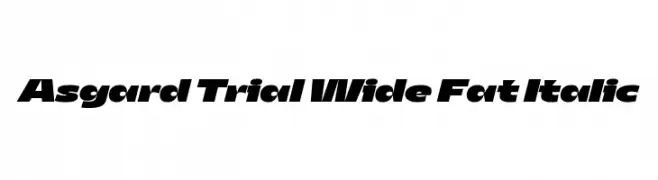 Asgard Trial Wide Fat Italic  تنزيل الخطوط