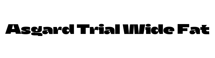 Asgard Trial Wide Fat  baixar fontes gratis