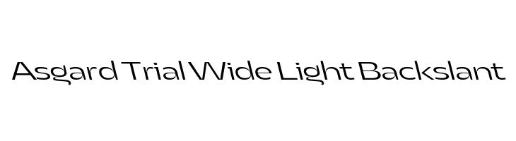 Asgard Trial Wide Light Backslant  免费字体下载