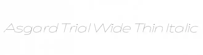 Asgard Trial Wide Thin Italic  Descarca Fonturi Gratis
