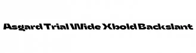 Asgard Trial Wide Xbold Backslant  Descarca Fonturi Gratis