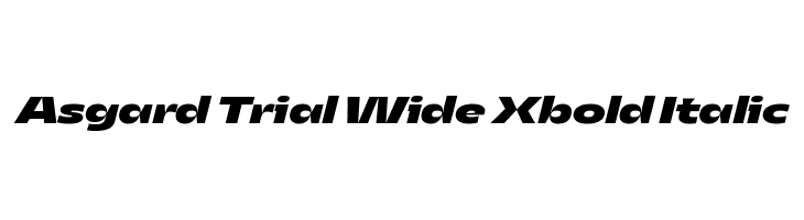Asgard Trial Wide Xbold Italic  フリーフォントのダウンロード