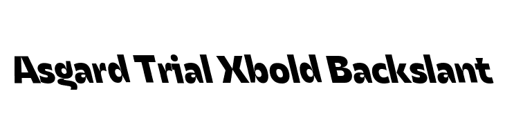 Asgard Trial Xbold Backslant  Free Fonts Download