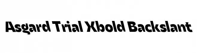 Asgard Trial Xbold Backslant  les polices de caractères gratuit tlcharger