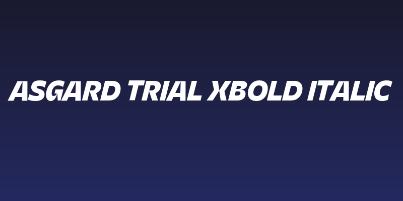 Asgard Trial Xbold Italic Social Header