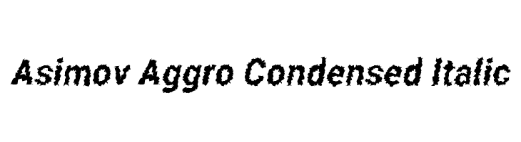 Asimov Aggro Condensed Italic  Free Fonts Download