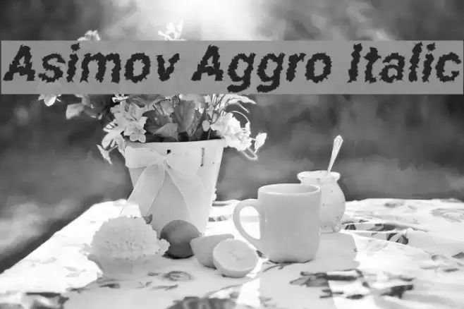 Asimov Aggro Italic Caratteri examples