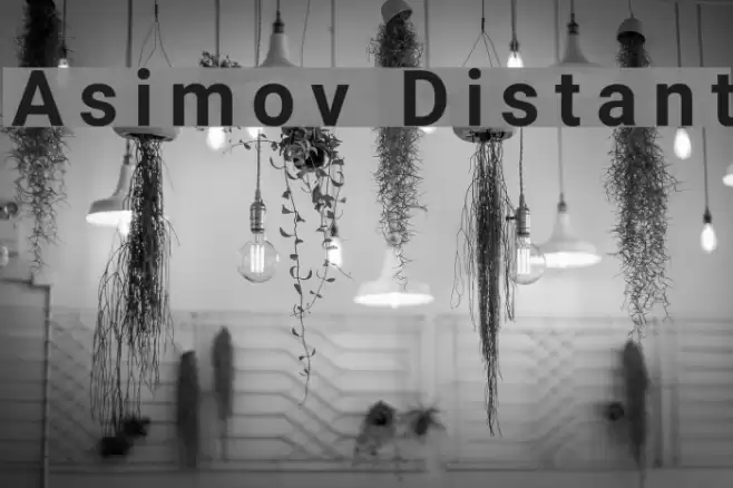 Asimov Distant Font examples