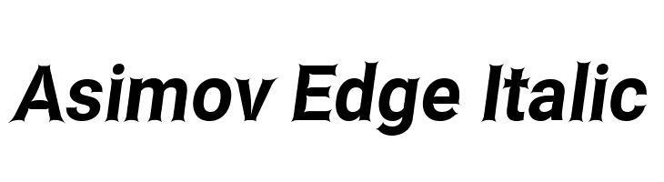 Asimov Edge Italic Font