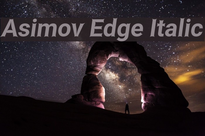 Asimov Edge Italic Schriftart examples