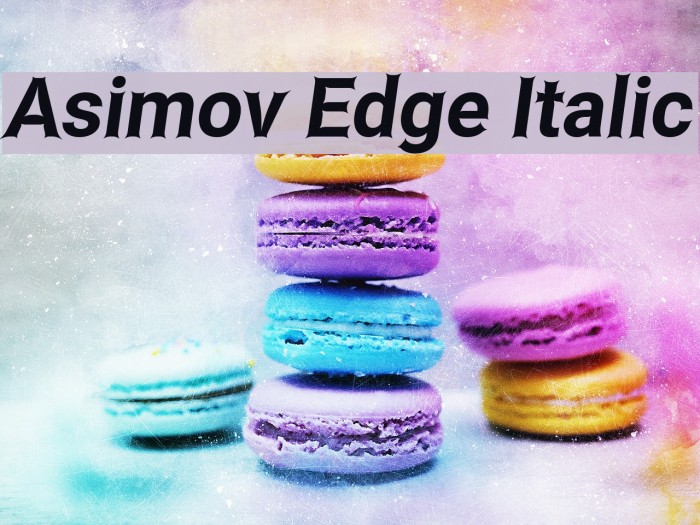 Asimov Edge Italic Schriftart examples