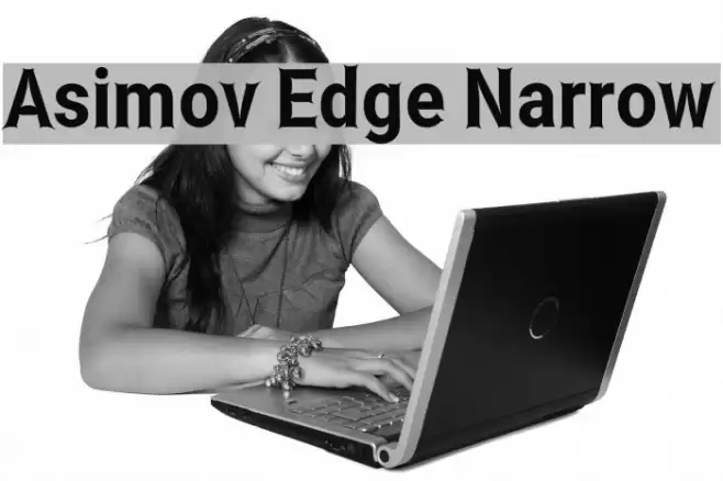 Asimov Edge Narrow Fonte examples