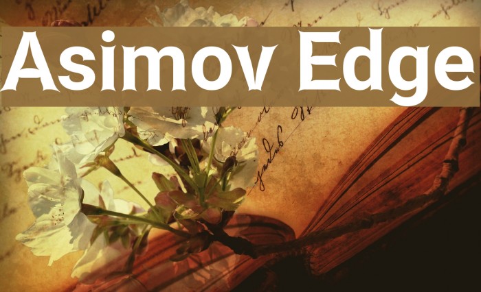 Asimov Edge Font examples