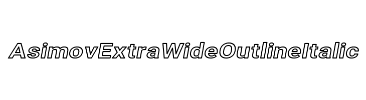 Asimov Extra Wide Outline Italic  Frei Schriftart Herunterladen