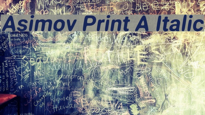 Asimov Print A Italic Schriftart examples