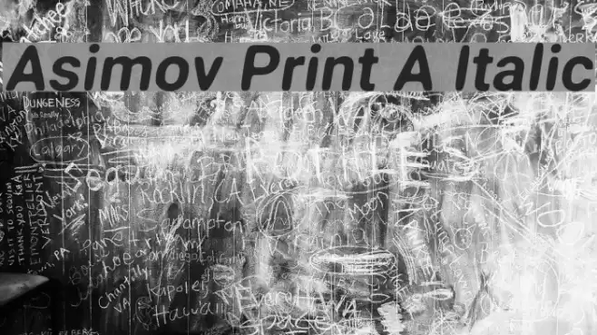 Asimov Print A Italic Font examples