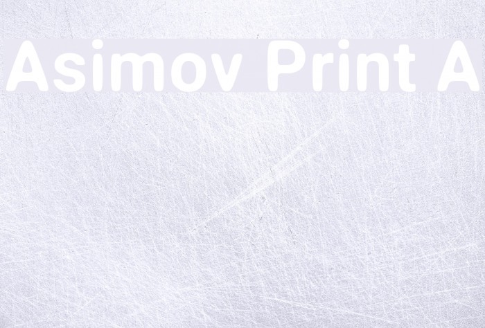 Asimov Print A Font examples