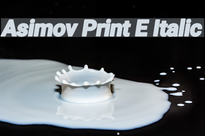 Asimov Print E Italic Font examples