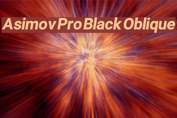 Asimov Pro Black Oblique Font examples