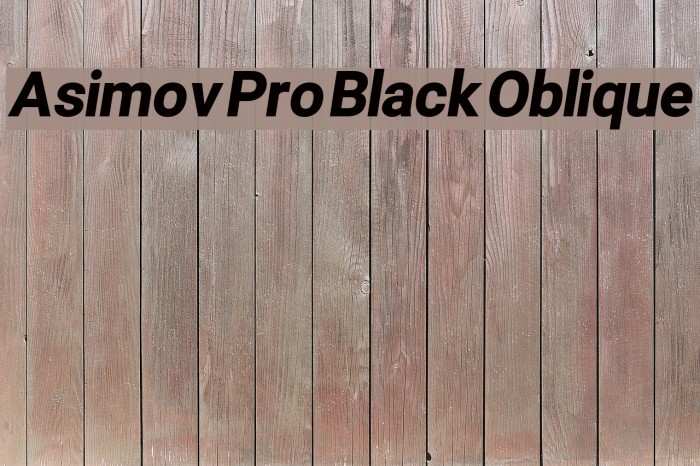 Asimov Pro Black Oblique Font examples