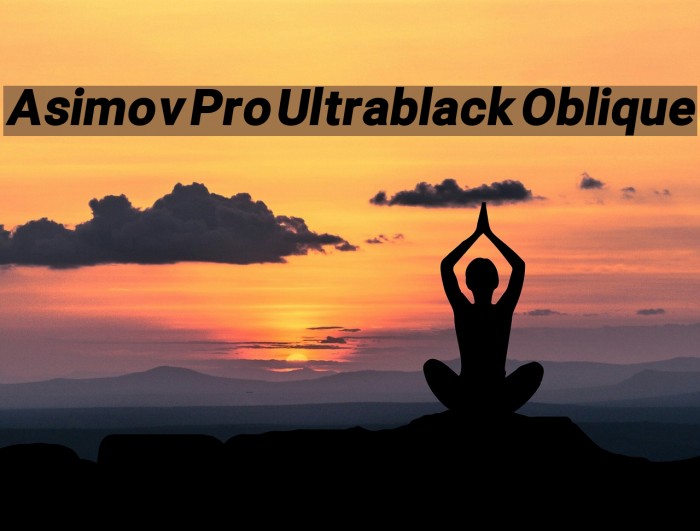 Asimov Pro Ultrablack Oblique Font examples