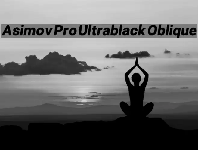 Asimov Pro Ultrablack Oblique  examples