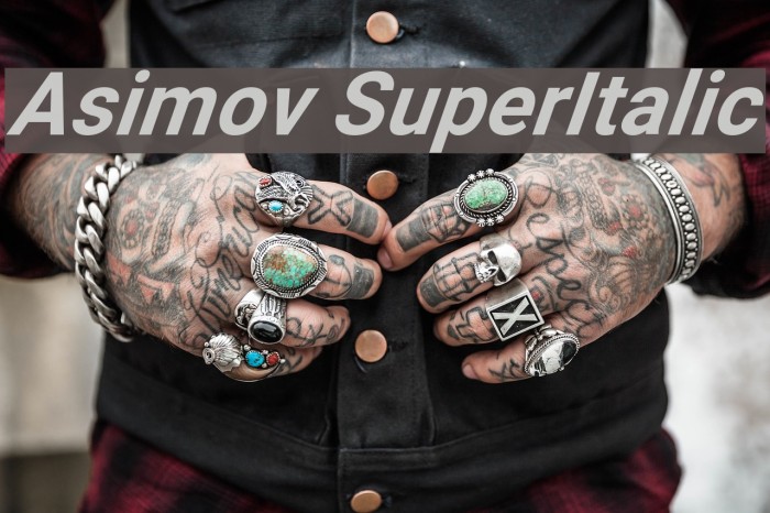 Asimov SuperItalic Font examples