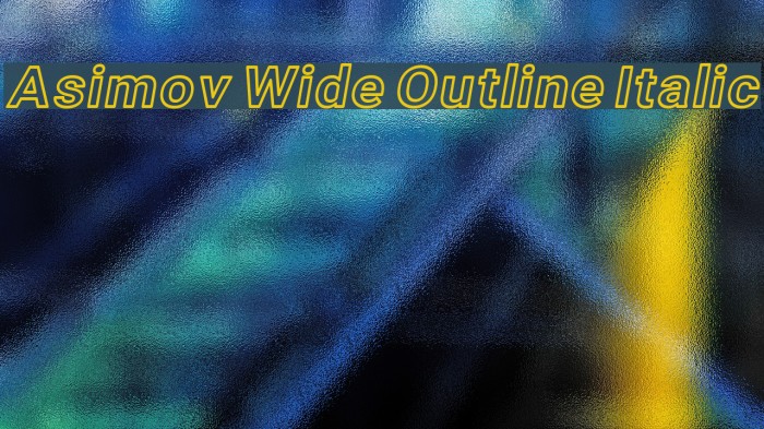 Asimov Wide Outline Italic Example 2