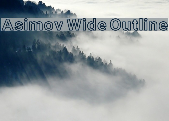 Asimov Wide Outline Font examples