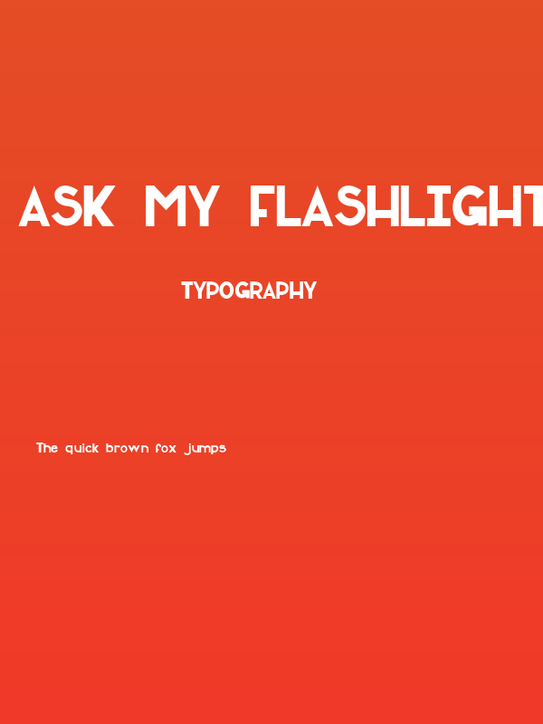 Ask My Flashlight Poster