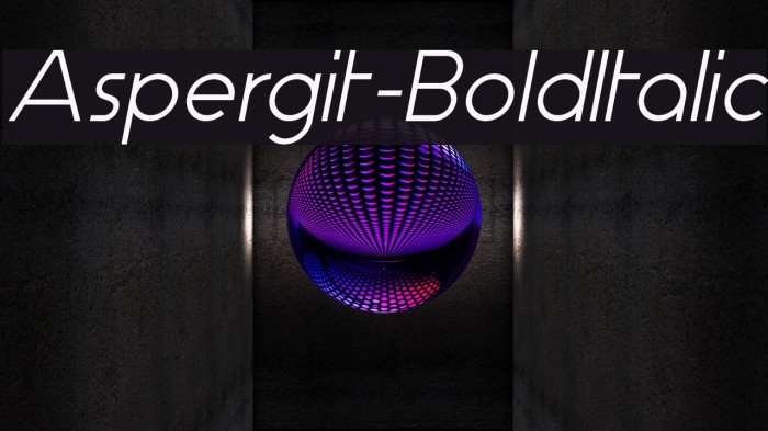 Aspergit-BoldItalic Font examples