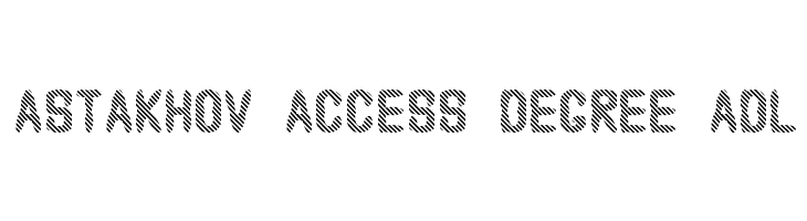 Astakhov Access Degree ADL Font