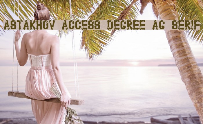 Astakhov Access Degree AG Serif Font examples