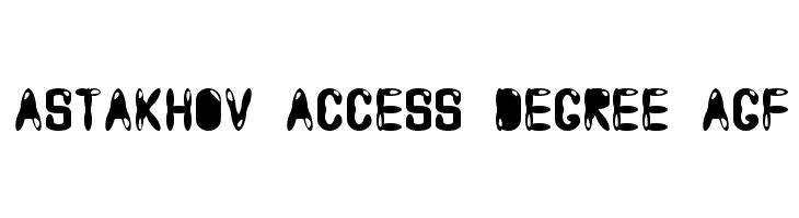 Astakhov Access Degree AGF  フリーフォントのダウンロード