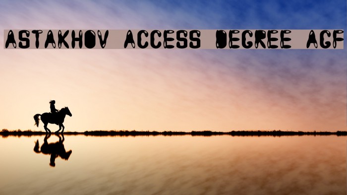 Astakhov Access Degree AGF Font examples
