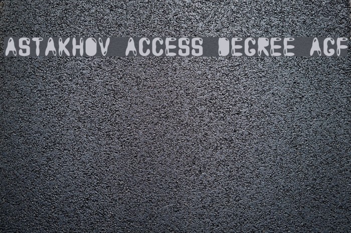 Astakhov Access Degree AGF Font examples