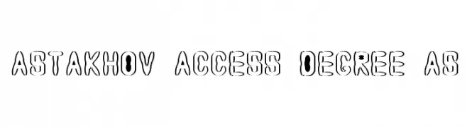 Astakhov Access Degree AS  フリーフォントのダウンロード