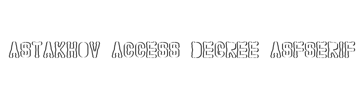 Astakhov Access Degree ASFSerif  لخطوط تنزيل