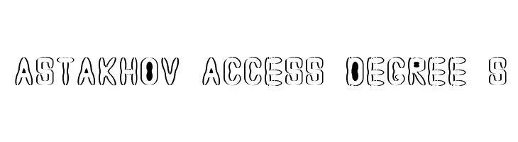 Astakhov Access Degree S Font
