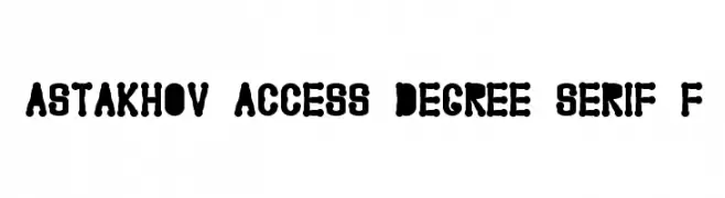 Astakhov Access Degree Serif F  Frei Schriftart Herunterladen