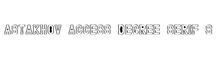 Astakhov Access Degree Serif S  免费字体下载