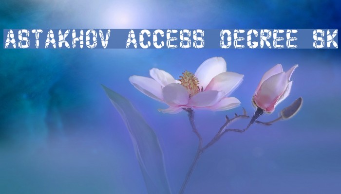 Astakhov Access Degree Sk Font examples